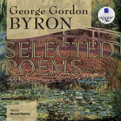 Selected Poems — Джордж Гордон Байрон
