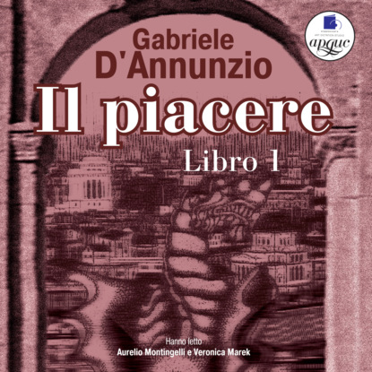 Il Piacere. Libro 1 — Gabriele D'Annunzio