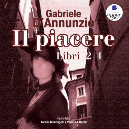 Il Piacere. Libro 2-4 — Gabriele D'Annunzio