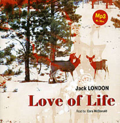 Love of Life. Selected Stories — Джек Лондон