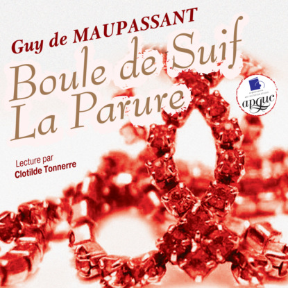 Boule de Suif. La Parure — Ги де Мопассан