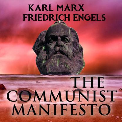 The Communist Manifesto — Карл Генрих Маркс