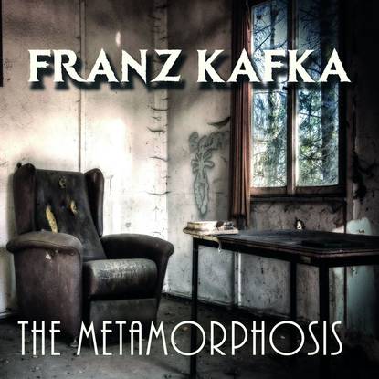 The Metamorphosis — Франц Кафка