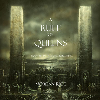 A Rule of Queens — Морган Райс