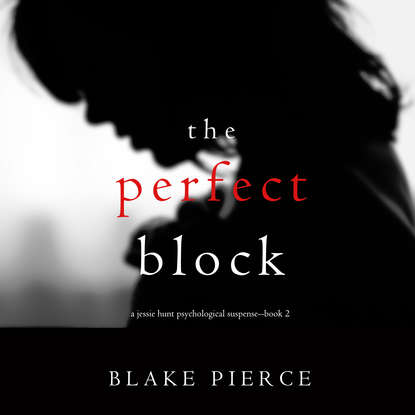 The Perfect Block — Блейк Пирс