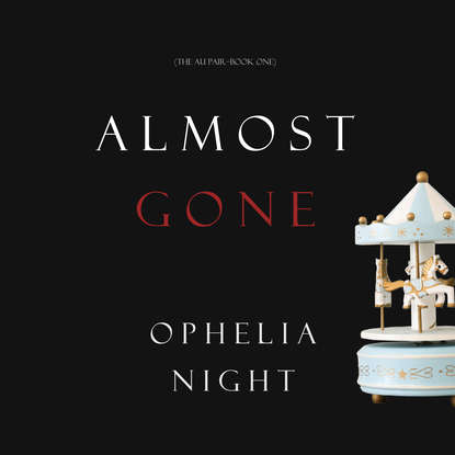 Almost Gone — Ophelia Night