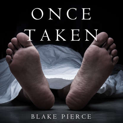 Once Taken — Блейк Пирс