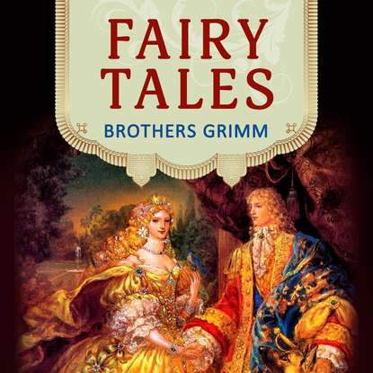 Grimm’s Fairy Tales (20 tales) — Братья Гримм