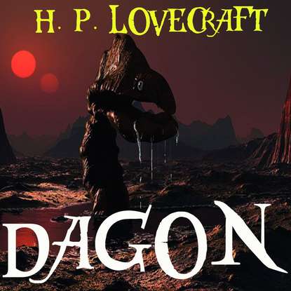 Dagon — Говард Филлипс Лавкрафт