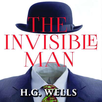 The Invisible Man — Герберт Джордж Уэллс