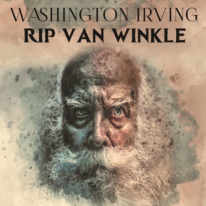 Rip Van Winkle — Вашингтон Ирвинг