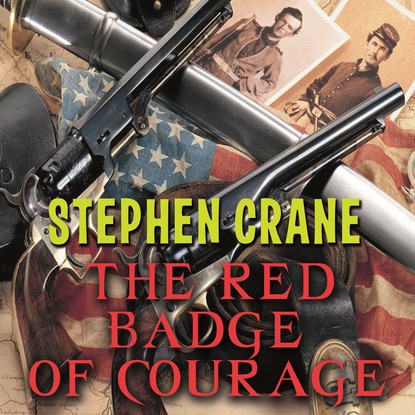 The Red Badge of Courage — Crane Stephen