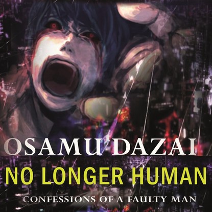 No Longer Human — Osamu Dazai