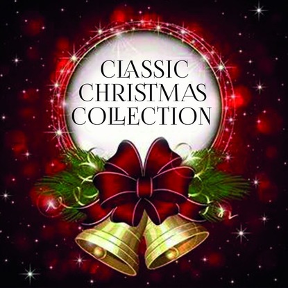 Classic Christmas Collection — Сборник