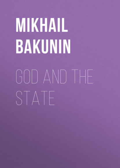 God and the State — Михаил Бакунин
