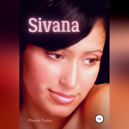 Sivana — Фиби Тюдор