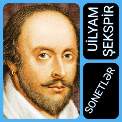 Uilyam Şekspir – Sonetlər — Уильям Шекспир