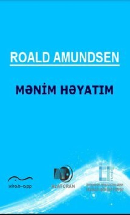 Mənim həyatım — Roald Amundsen