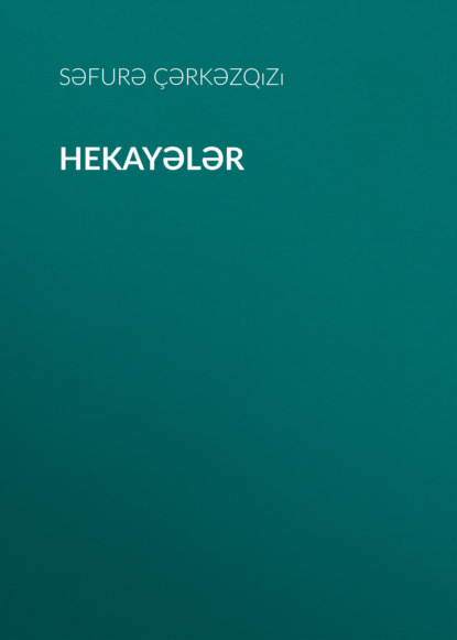 Hekayələr — Səfurə Çərkəzqızı