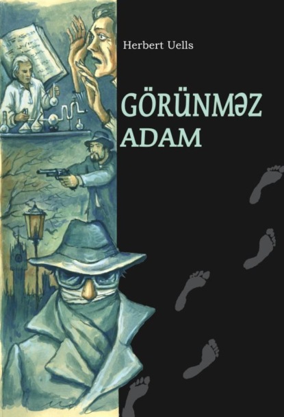 Görünməz adam — Герберт Джордж Уэллс