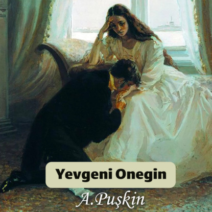 Yevgeniy Onegin — Александр Пушкин