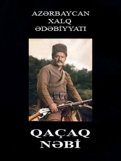 Qaçaq Nəbi — Народное творчество