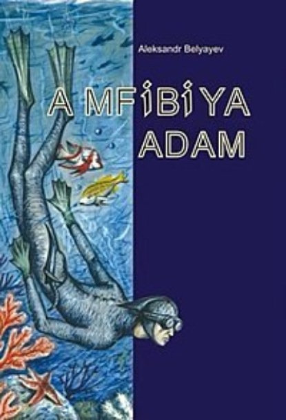 Amfibiya adam — Александр Беляев