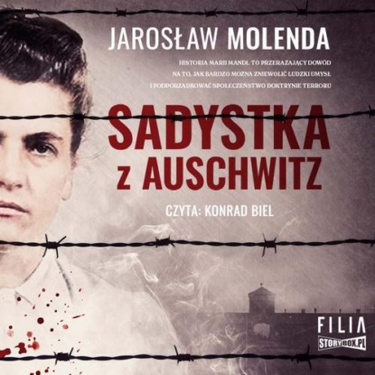 Sadystka z Auschwitz — Jarosław Molenda