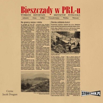 Bieszczady w PRL-u. Wybrane reportaże — Krzysztof Potaczała