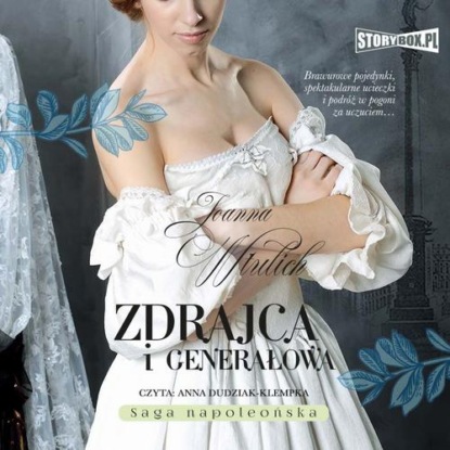 Zdrajca i generałowa — Joanna Wtulich