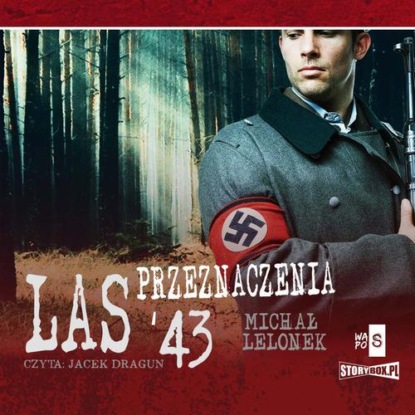 Las przeznaczenia '43 — Michał Lelonek