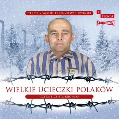 Wielkie ucieczki Polaków — Przemysław Słowiński