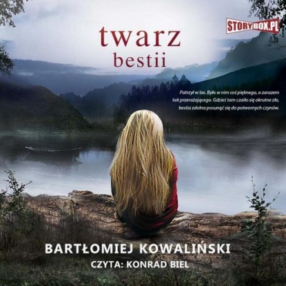 Twarz bestii — Bartłomiej Kowaliński