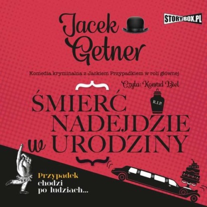 Śmierć nadejdzie w urodziny — Jacek Getner