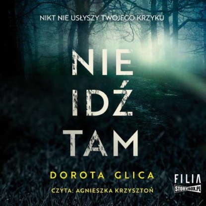 Nie idź tam — Dorota Glica