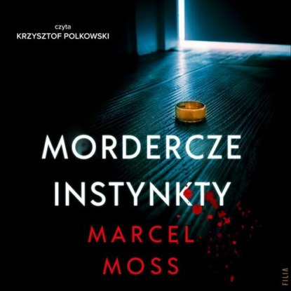 Mordercze instynkty — Marcel Moss