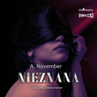 Nieznana. Tom 1 — A. November