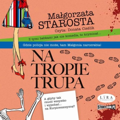 Na tropie trupa — Małgorzata Starosta