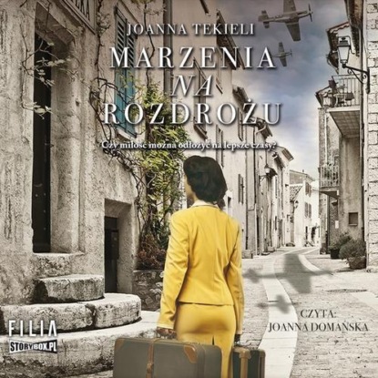 Marzenia na rozdrożu — Joanna Tekieli