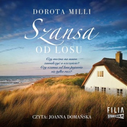 Szansa od losu — Dorota Milli