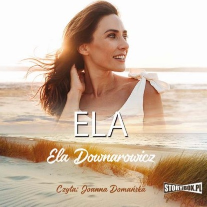Ela — Ela Downarowicz