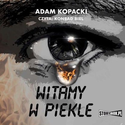 Witamy w piekle — Adam Kopacki