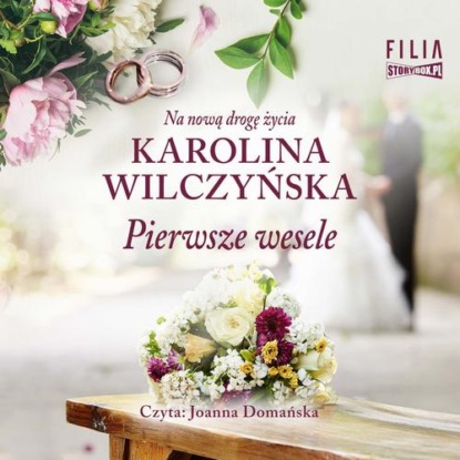 Pierwsze wesele — Karolina Wilczyńska