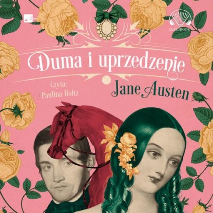 Duma i uprzedzenie — Jane Austen