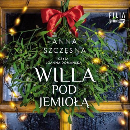 Willa Pod Jemiołą — Anna Szczęsna