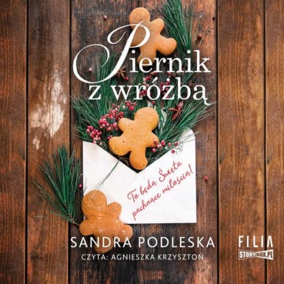 Piernik z wróżbą — Sandra Podleska