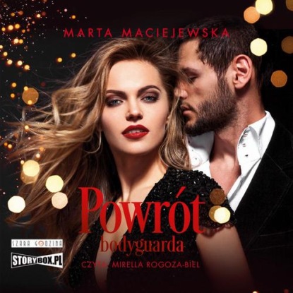 Powrót bodyguarda — Marta Maciejewska