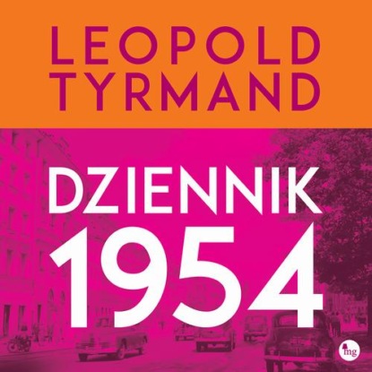 Dziennik 1954 — Leopold Tyrmand
