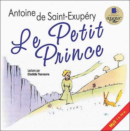 Le Petit Prince — Антуан де Сент-Экзюпери